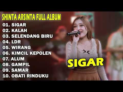 SHINTA ARSINTA FULL ALBUM TERBARU 2024 | SIGAR, SELENDANG BIRU, KALAH