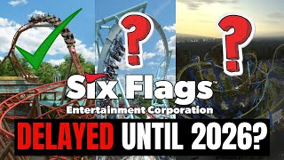Six Flags Delays Major New Roller Coaster! Other Delays Coming?