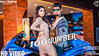 Download lagu 100 NUMBER Garry Dhaliwal | Sharry Nexus | Latest Punjabi Song mp3