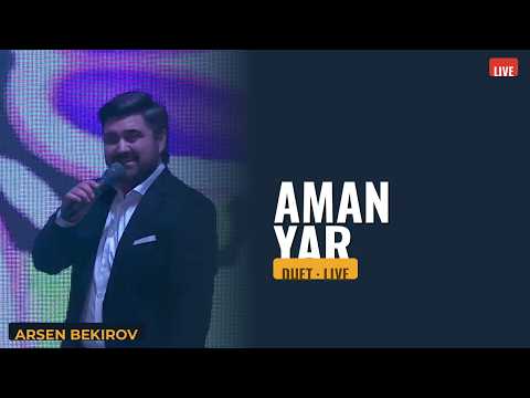 Aman Yar — Arsen Bekirov & Alim Hakimov
