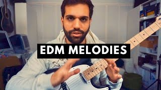 EDM MELODIES & SONGWRITING - getting the foundation right