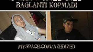 AZED D aka YOZGATL MC & C-LAL - Baglanti Kopmadi