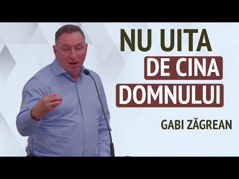 Gabi Zăgrean - Nu uita de Cina Domnului! | PREDICĂ 2024