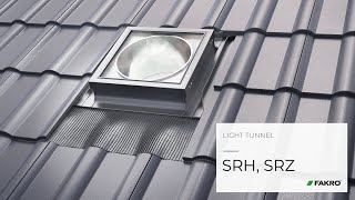 FAKRO SRH és SRZ merevfalú, síküveges fénycsatorna magastetőkhöz