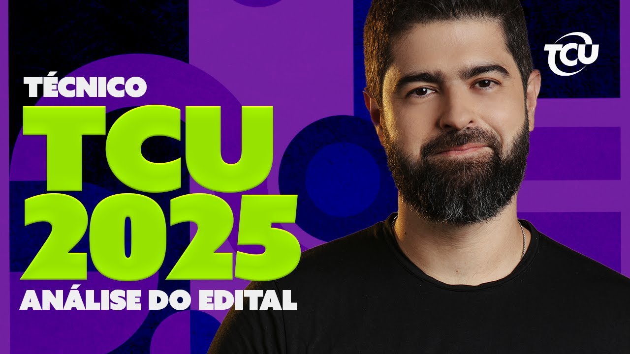 🚨 Saiu o edital para Técnico do TCU 2025 – Análise Express com Fernando Mesquita!