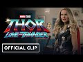 Thor: Love and Thunder - Official Clip (2022) Chris Hemsworth, Natalie Portman, Tessa Thompson