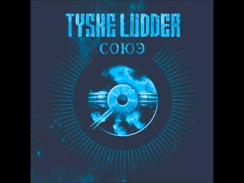 TYSKE LUDDER - Khaled Aker (Grandchaos remix)