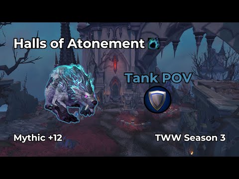 Halls of Atonement +12 | Guardian Druid Tank POV | WoW M+