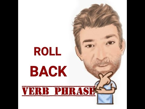 English Tutor Nick P Verb Phrase (490) Roll Back - Five Meanings