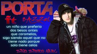 Porta Ft. Bazzel - Sigo Siendo Aquel (con Letra)