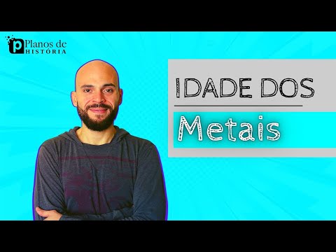 A Idade dos Metais