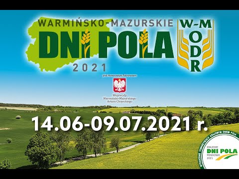 Warmińsko - Mazurskie Dni Pola 2021