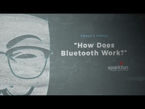SparkFun According to Pete #49 - How Bluetooth Works