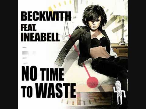 Beckwith ft. Ineabell - No Time to Waste (Club Vocal Edit)