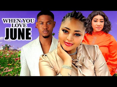 When You Love June- Regina Daniels/Clinton Joshua/Ola Daniels 2024 Latest Nigerian Movie
