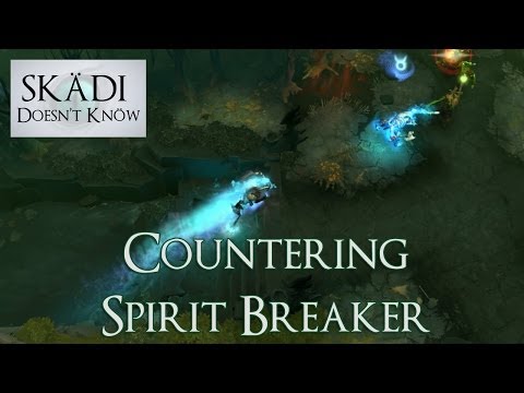 Countering Spirit Breaker - Skadi Doesn't Know