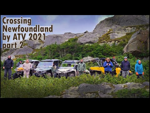 Crossing Newfoundland By ATV 2021 - Part 2