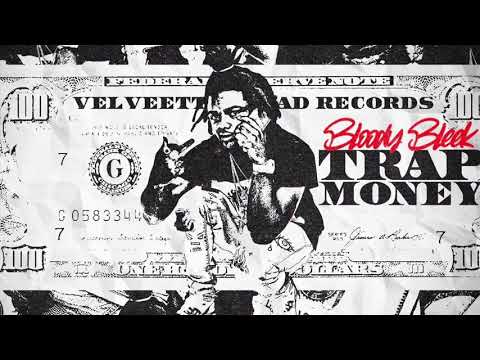Bloody Bleek - Trap Money (Official Audio)