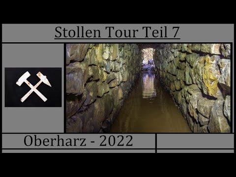 Stollen Tour Teil 7 - Oberharz 2022