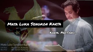 Download lagu Musikalisasi Puisi || Mata Luka Sengkon Karta || Karya. PeriSandi mp3
