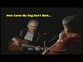 How Come My Dog Don't Bark : John Wagner and Auge Hays