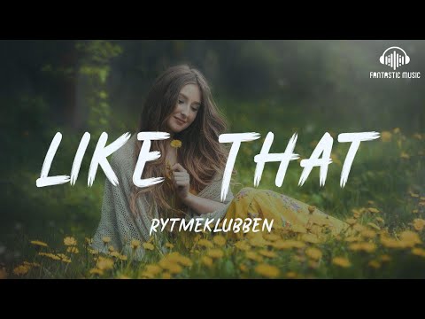 Rytmeklubben - Like That [lyric]