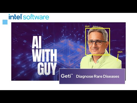 GETI Helps Diagnose Rare Diseases |  Intel Software