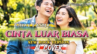 Download lagu CINTA LUAR BIASA - AJHAY PASMA [ SLOW ROCK ] (Lirik Lagu)  mp3