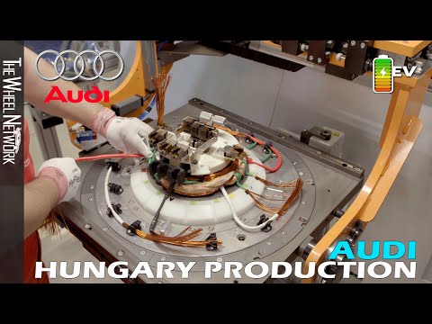 Audi Electric Motor Production in Hungary