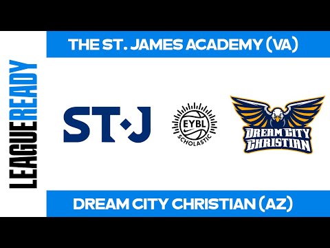 EYBL Scholastic - The St James Academy (VA) vs Dream City Christian (AZ)