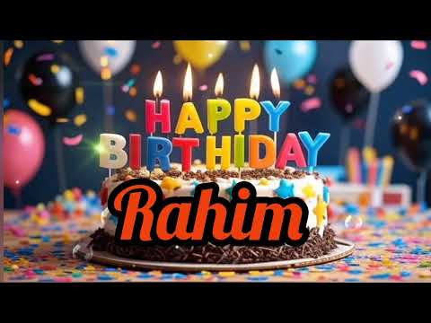 🎉 Happy Birthday Rahim Song | English Birthday Song for Rahim | New 2025 Special Birthday Wishes 🎶✨