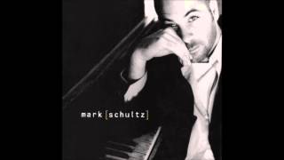 Mark Schultz - Let&#39;s Go (Lyrics)