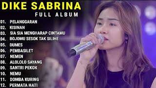 Download lagu DIKE SABRINA - PELANGGARAN - KISINAN || DIKE SABRINA FULL ALBUM TERBARU 2023 mp3 Download lagu DIKE SABRINA - PELANGGARAN - KISINAN || DIKE SABRINA FULL ALBUM TERBARU 2023 mp3