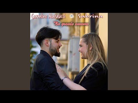 'Nu grande ammore (feat. Sabrina)