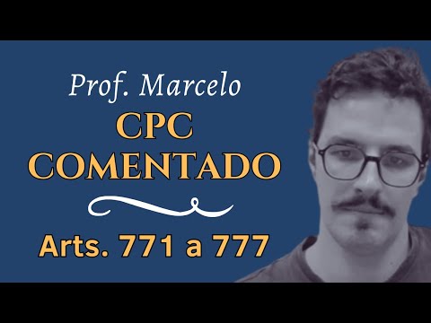 CPC comentado. Processo de execução - disposições gerais (arts. 771 a 777)