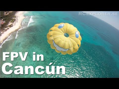 Beautiful HD FPV - Cancun - RCExplorer.se