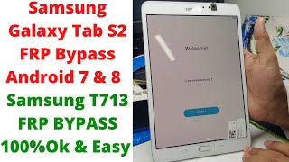 Samsung Galaxy Tab S2 FRP Bypass Android 7 & 8  | samsung t713 frp bypass |samsung tab s2 frp bypass