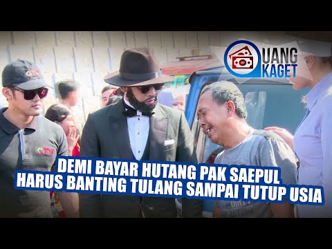 UANG KAGET EPISODE 166 - Demi Bayar Hutang Pak Saepul Harus Banting Tulang Sampai Tutup Usia!