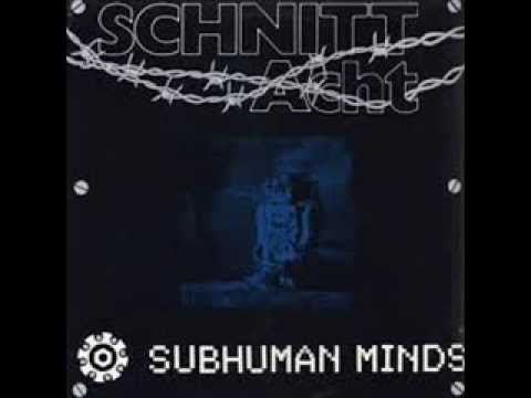 SCHNITT ACHT "SUB-HUMAN MINDS" Extended Dub