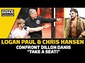 Logan Paul & Chris Hansen Confront Stunned Dillon Danis: 'Take A Seat!' | MMA Fighting