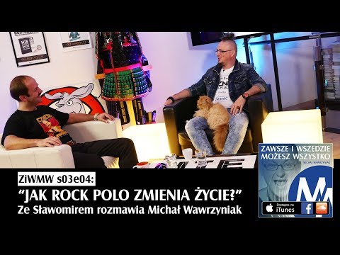 ZiWMW S03E09 - Sławomir - Jak Rock Polo zmienia życie?