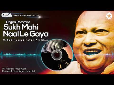 Sukh Mahi Naal Le Gaya | Nusrat Fateh Ali Khan | complete official full version | OSA Worldwide