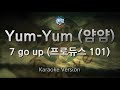 7 Go Up Yum Yum 얌얌 PRODUCE 101 Melody Karaoke Version