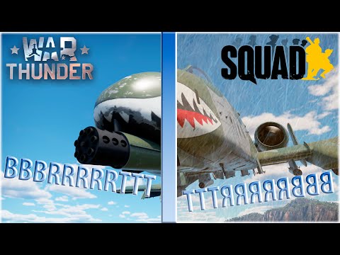 A-10 BRRRT SOUND comparison War Thunder vs SQUAD