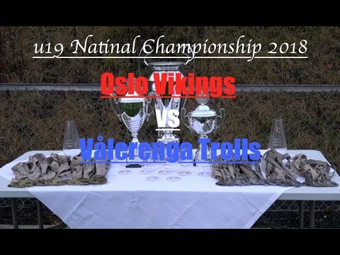 u19 NM Finale 2018  Oslo Vikings vs Vålerenga Trolls