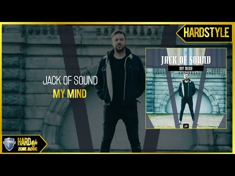 Jack Of Sound - My Mind (Original)