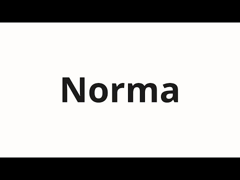 How to pronounce Norma