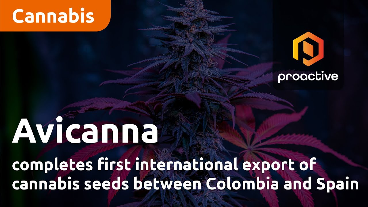 Avicanna completes first international export of cannabis seeds between Colombia and Spain