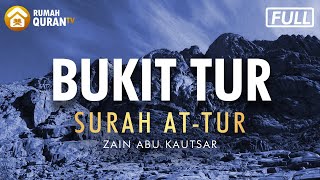 Download lagu Surah At Tur Full Merdu - Zain Abu Kautsar mp3