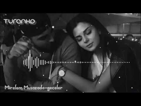 Mirelem Musazadə -gecələr(tam versia)👈#bakü#azerbajan